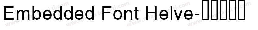 Embedded Font Helve字体转换